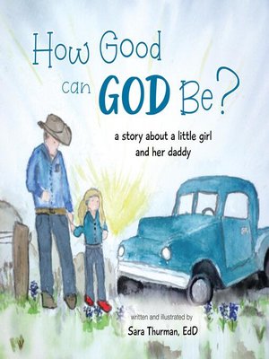 cover image of How Good Can God Be?